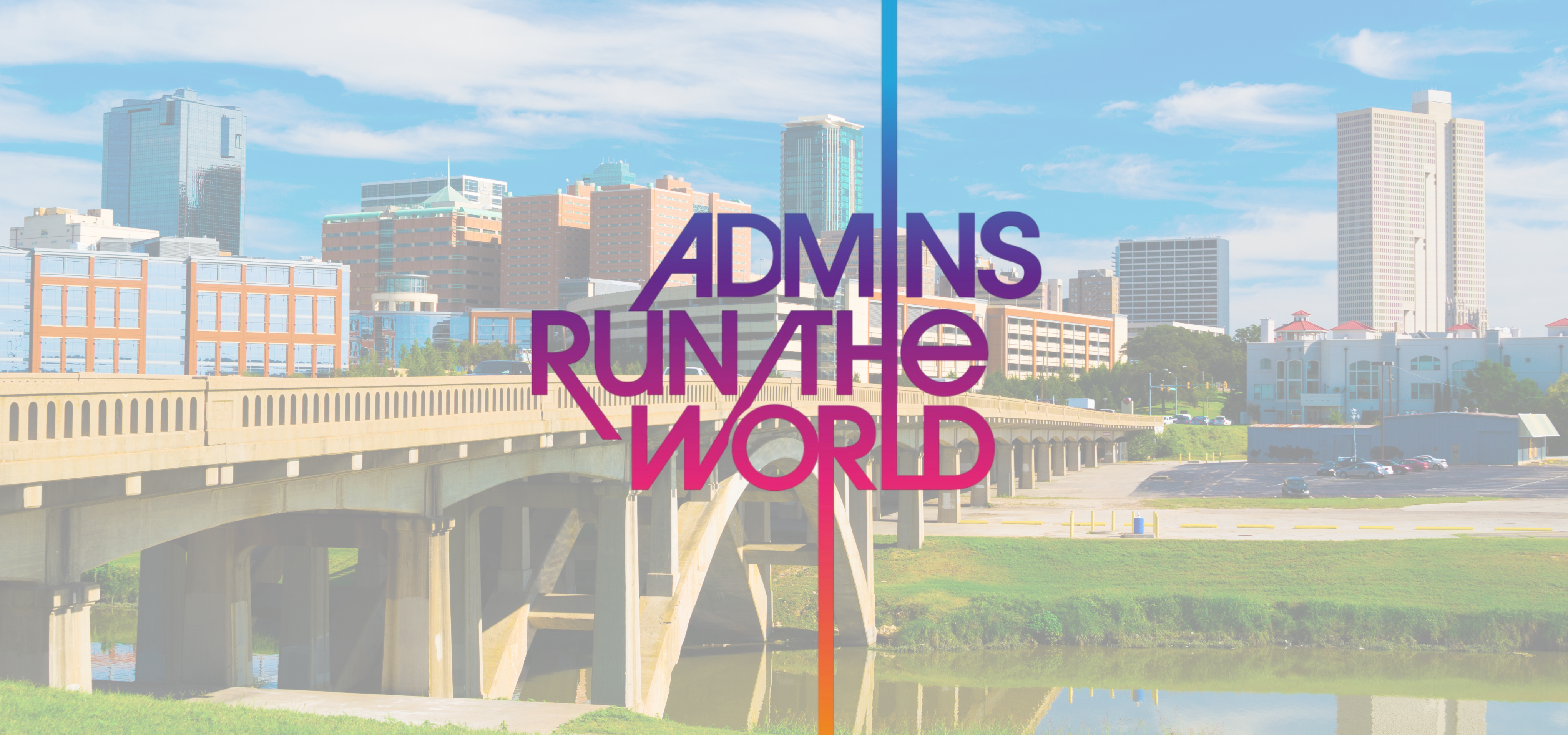 Admins Run the World Event - Fort Worth