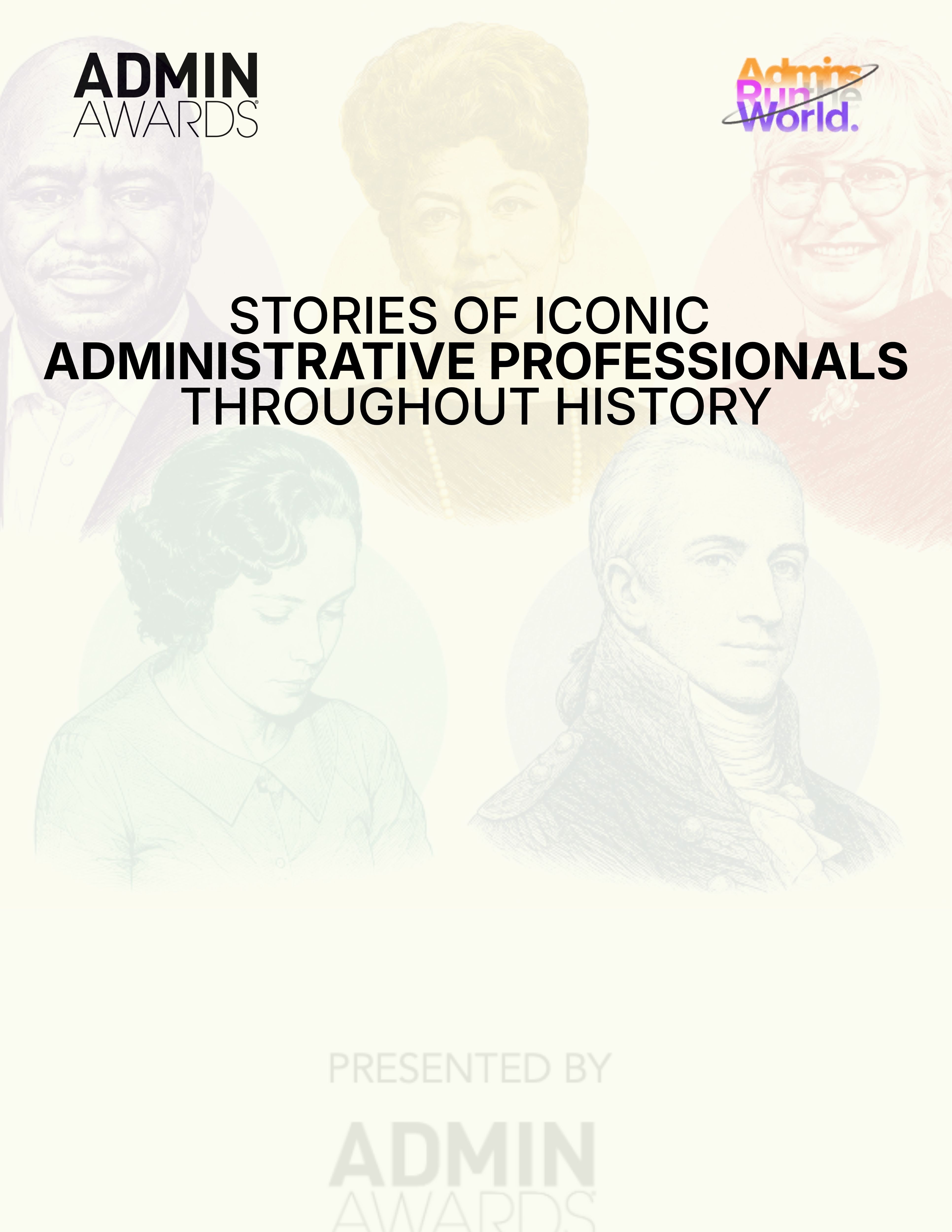 Stories of Iconic Administrative Professionals Throughout History